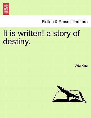 It is written! a story of destiny.