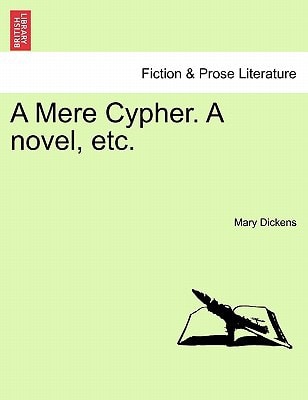 A Mere Cypher. A novel, etc.