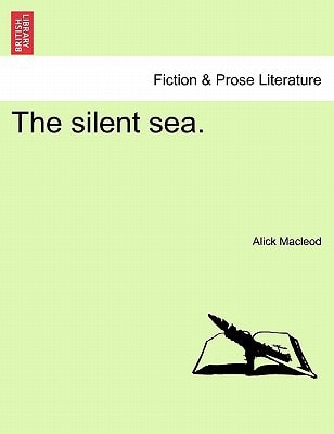 The silent sea.