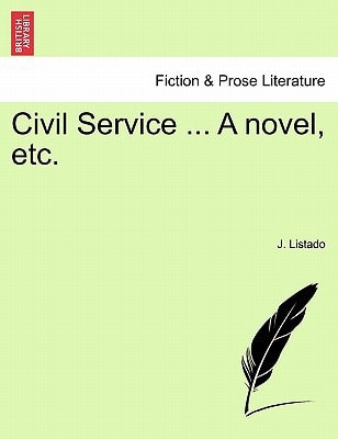 Civil Service ... A novel, etc.