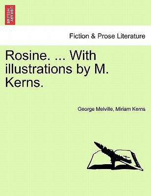 Rosine. ... With illustrations by M. Kerns.