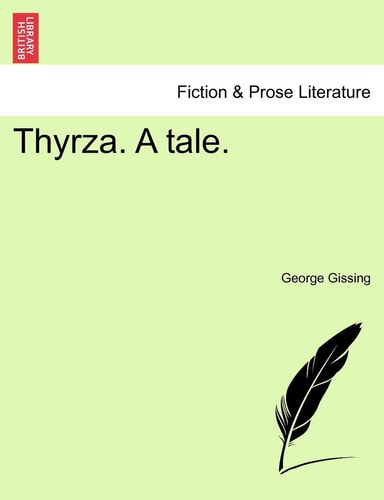 Thyrza. A tale.