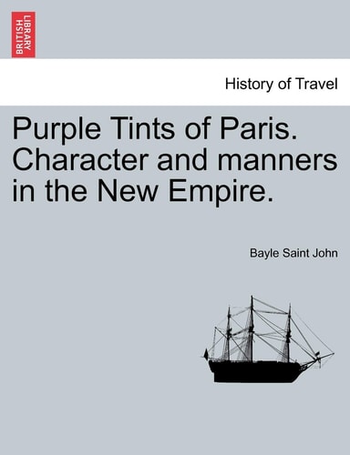 Purple Tints of Paris. Character and manners in the New Empire.
