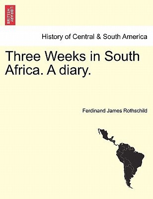 Three Weeks in South Africa. A diary.