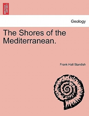 The Shores of the Mediterranean. VOL. II