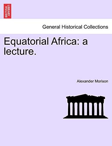 Equatorial Africa: a lecture.