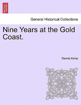 Nine Years at the Gold Coast.