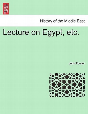 Lecture on Egypt, etc.