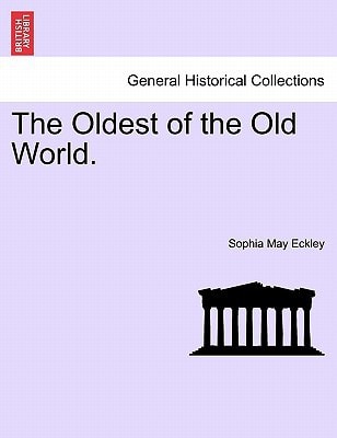 The Oldest of the Old World.
