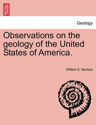 Observations on the geology of the United States of America.
