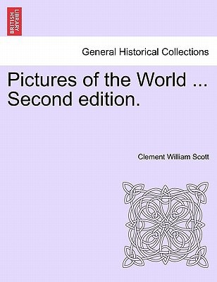 Pictures of the World ... Second edition.