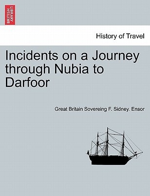 Incidents on a Journey through Nubia to Darfoor