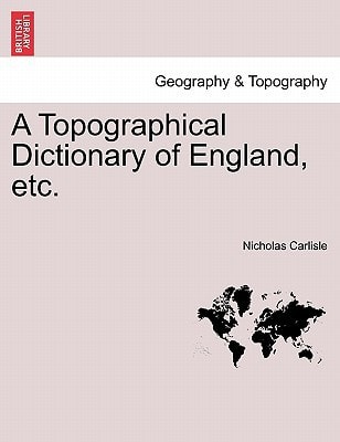 A Topographical Dictionary of England, etc.