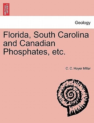 Florida, South Carolina and Canadian Phosphates, etc.