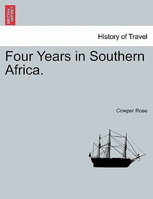 Four Years in Southern Africa.