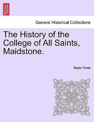 The History of the College of All Saints, Maidstone.