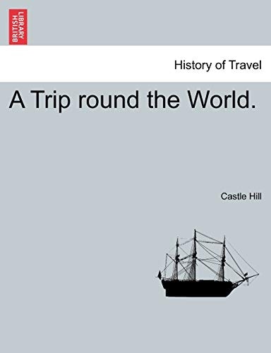 A Trip round the World.