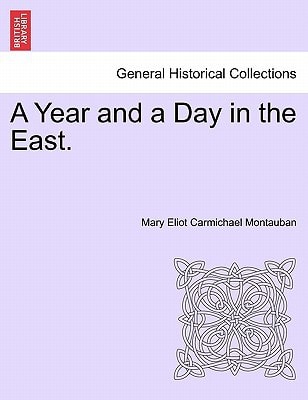 A Year and a Day in the East.