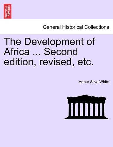 The Development of Africa ... Second edition, revised, etc.