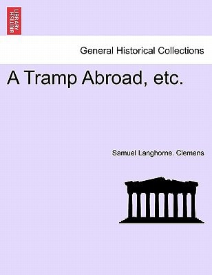 A Tramp Abroad, etc.