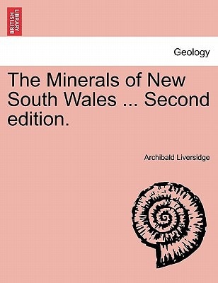 The Minerals of New South Wales ... Second edition.