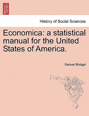 Economica: a statistical manual for the United States of America.