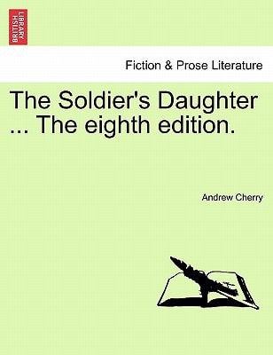The Soldier's Daughter ... The eighth edition.