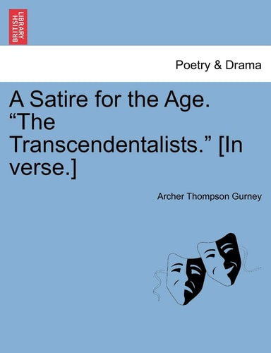 A Satire for the Age. "The Transcendentalists." [In verse.]