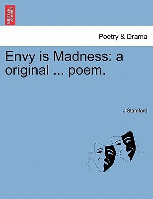 Envy is Madness: a original ... poem.