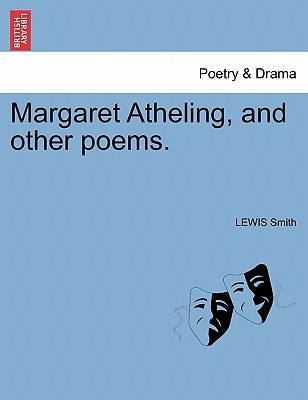 Margaret Atheling, and other poems.