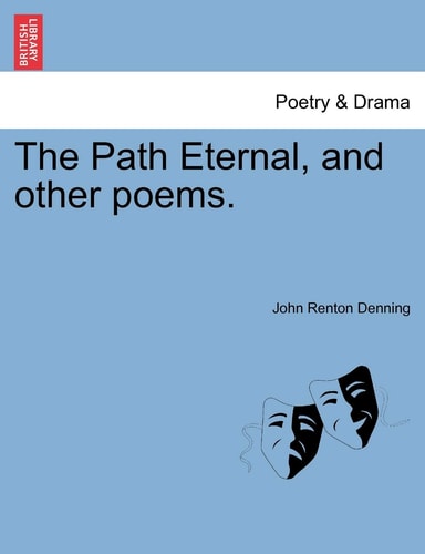 The Path Eternal, and other poems.