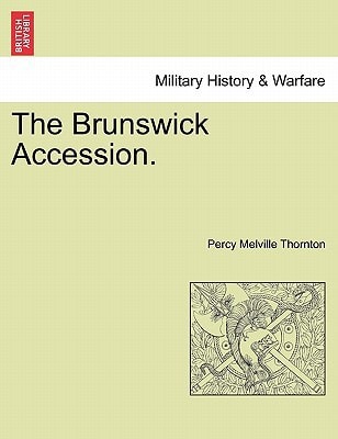 The Brunswick Accession.