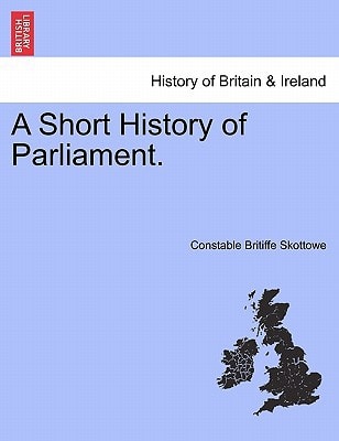 A Short History of Parliament.