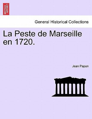 La Peste de Marseille en 1720.