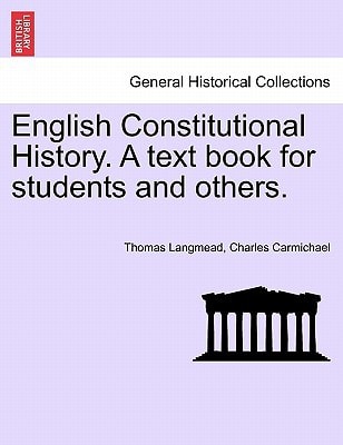 English Constitutional History. A text book for students and others.