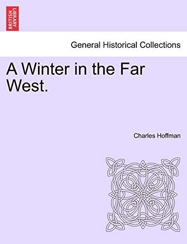 A Winter in the Far West.