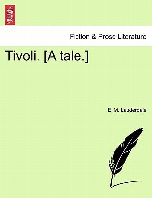 Tivoli. [A tale.]