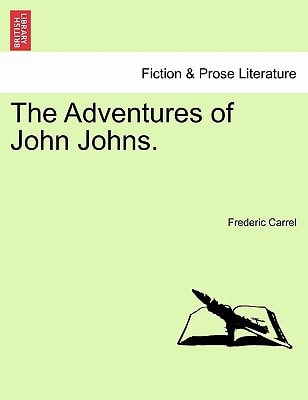 The Adventures of John Johns.