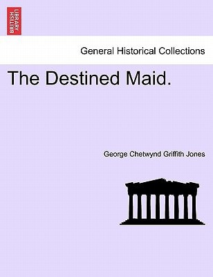 The Destined Maid.