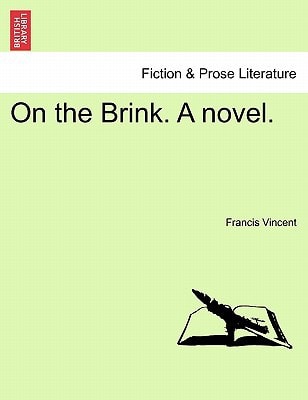 On the Brink. A novel.