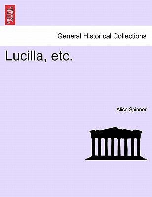 Lucilla, etc.