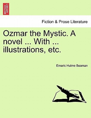 Ozmar the Mystic. A novel ... With ... illustrations, etc.