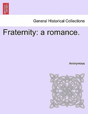 Fraternity: a romance.