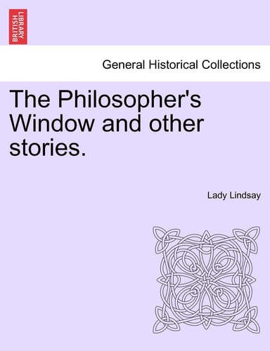 The Philosopher's Window and other stories.