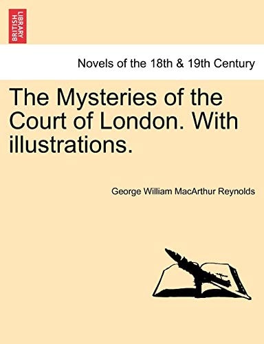 The Mysteries of the Court of London. With illustrations, vol. II