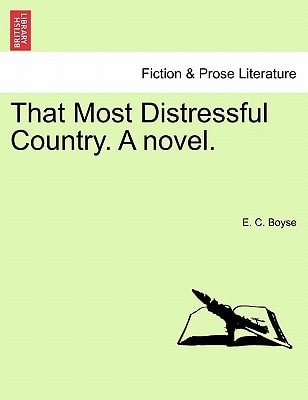 That Most Distressful Country. A novel. VOL. III