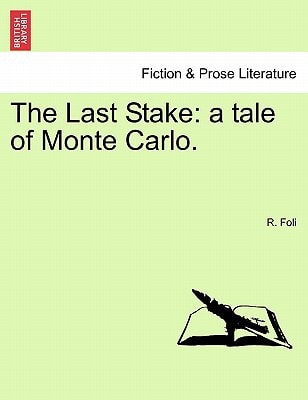 The Last Stake: a tale of Monte Carlo.