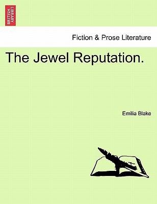 The Jewel Reputation. VOL. I.