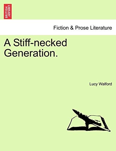 A Stiff-necked Generation. Vol. III.
