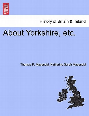 About Yorkshire, etc.